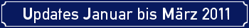 Updates Januar bis Mrz 2011