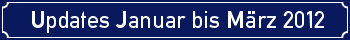 Updates Januar bis Mrz 2012