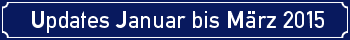 Updates Januar bis Mrz 2015